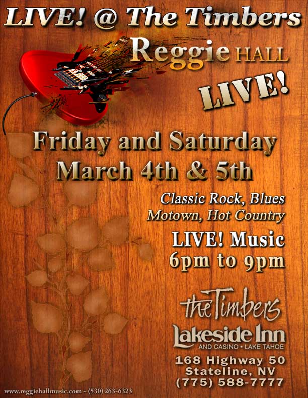 Reggie Hall ROCKS Tahoe - LIVE! @ The Timbers Restaurant