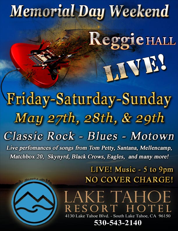 Reggie Hall ROCKS - LIVE! on the Party Deck at Echo Lounge, Lake Tahoe Resort Hotel