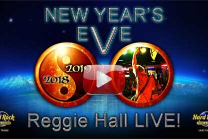 Reggie Hall ROCKS Hard Rock Hotel & Casino Lake Tahoe - New Year's Eve 2018